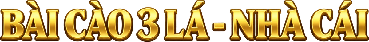 BÀI CÀO 3 LÁ - NHÀ CÁI